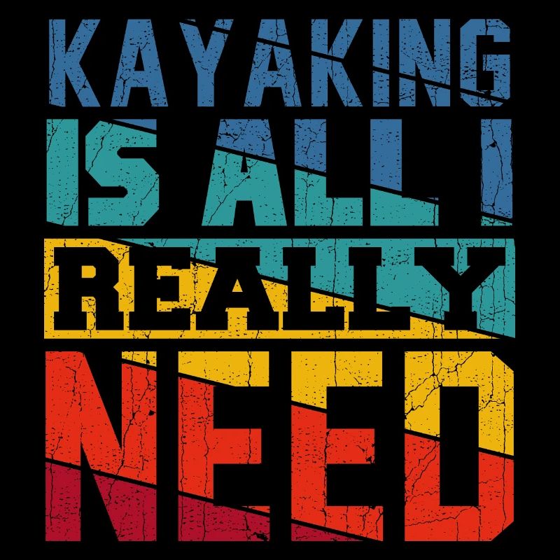 Kayaking Is All I Really Need Retro Colors