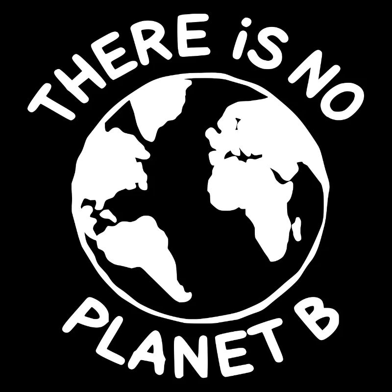 There is no planet B