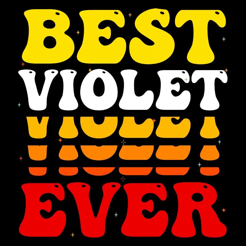 Best Violet Ever - Cute Groovy Vintage Custom