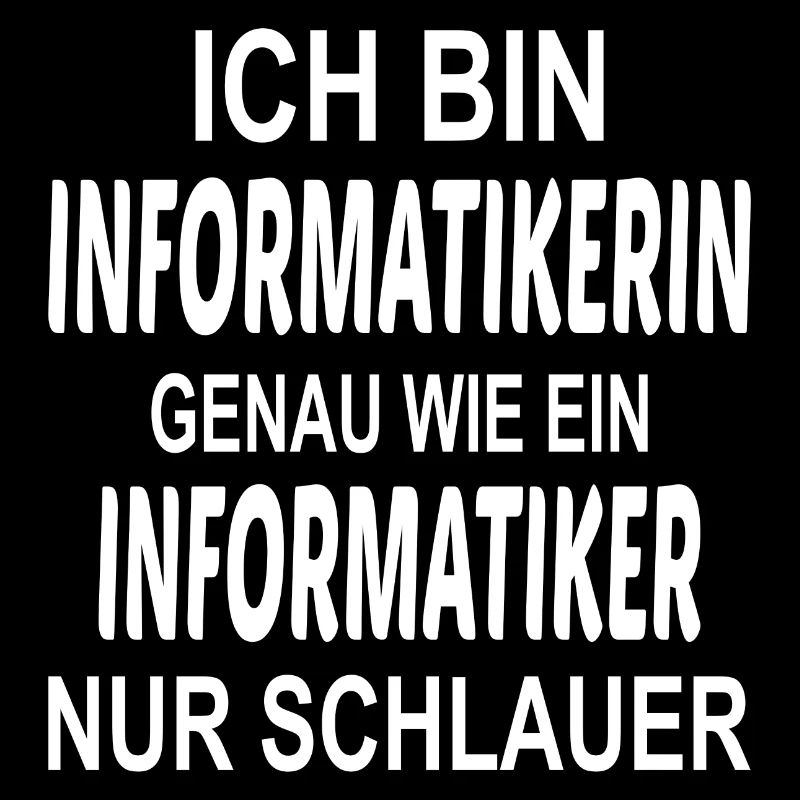 Informatiker Spruch Beruf