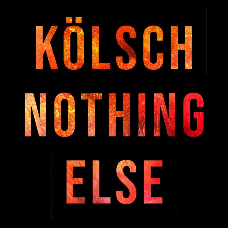 Kölsch Nothing Else