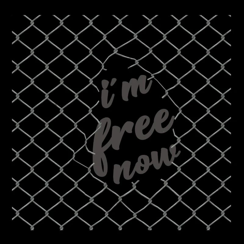 i m free now. ich bin frei.