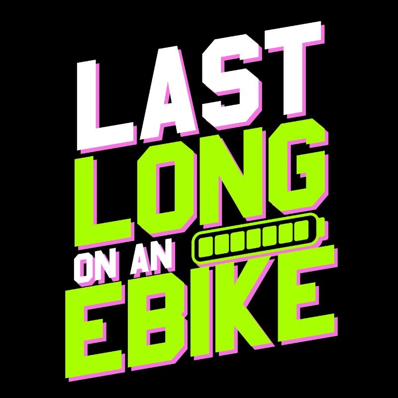 Last long on an ebike