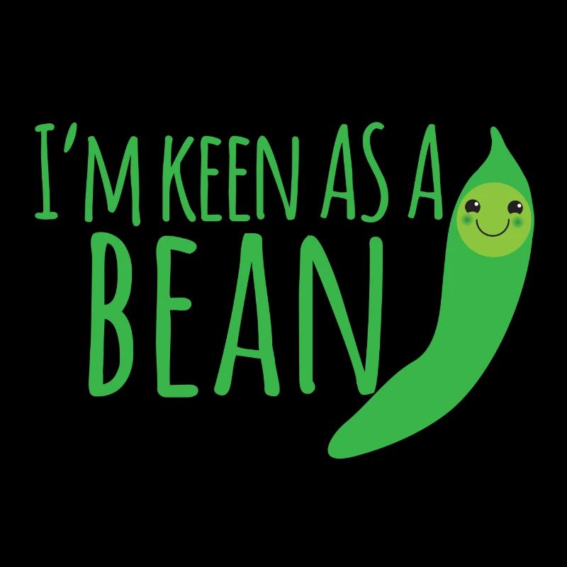 Ich bin scharf wie eine Bohne