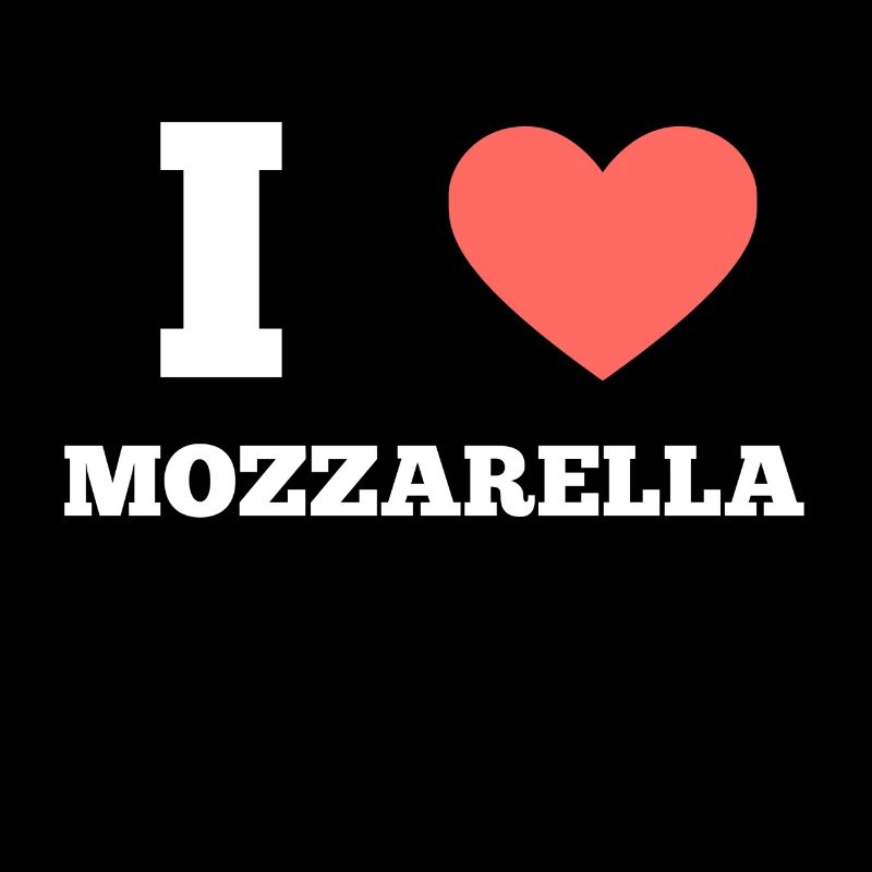 I love Mozzarella