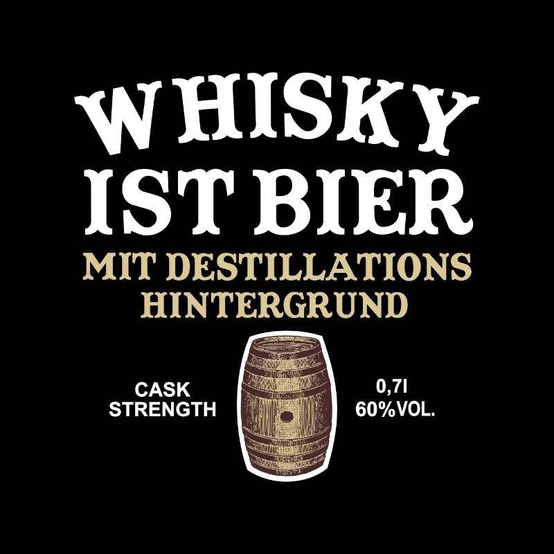 Whisky ist Bier cooler Spruch