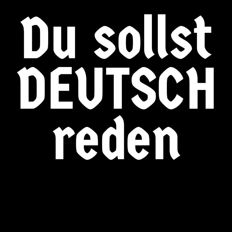 Du sollst deutsch reden