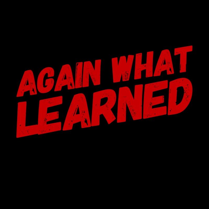 again what learned