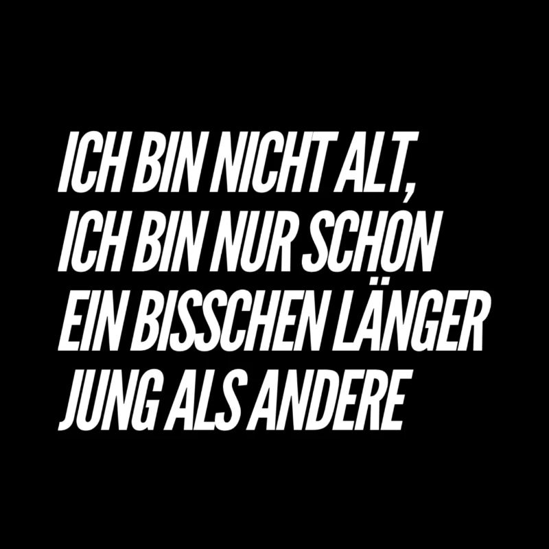 ich bin nicht alt