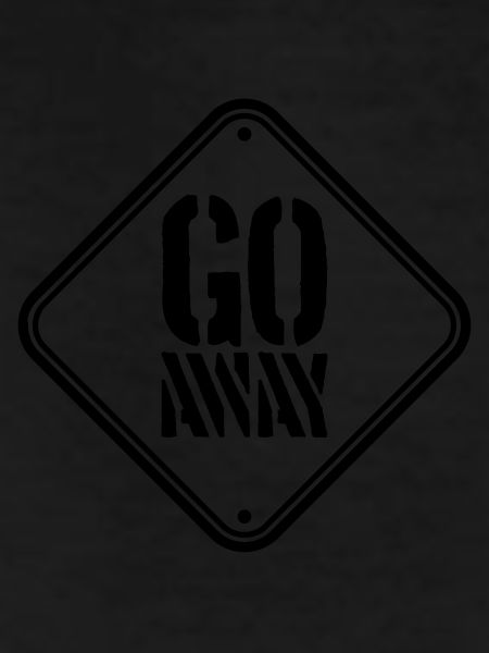 Go Away sign