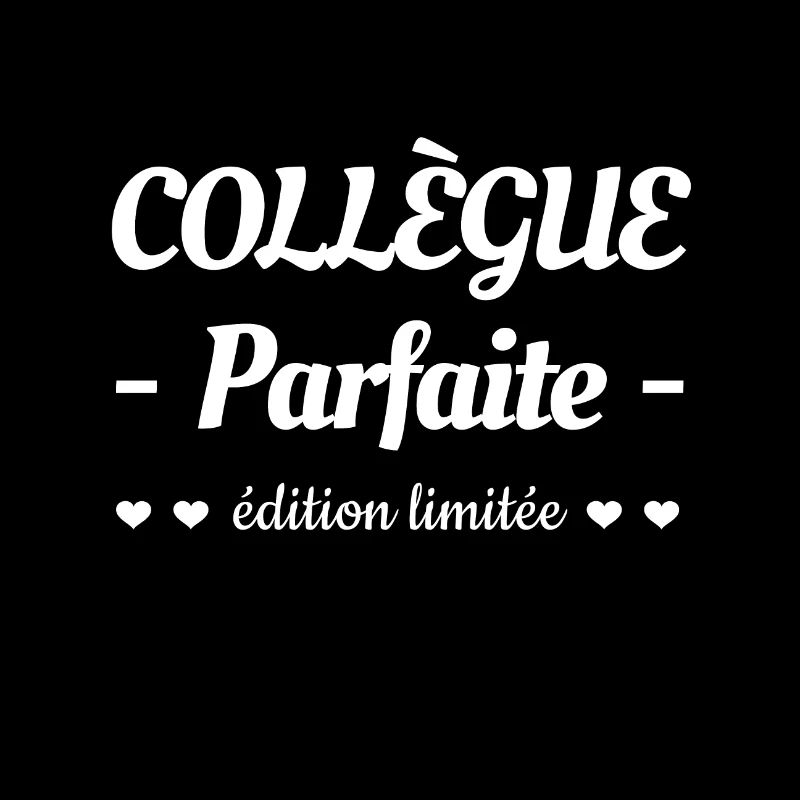COLLÈGUE PARFAITE EDITION LIMITÉE