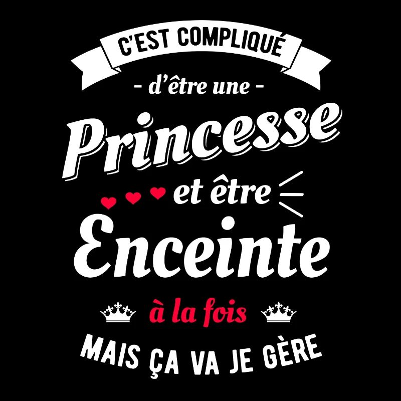 PRINCESSE ET ENCEINTE