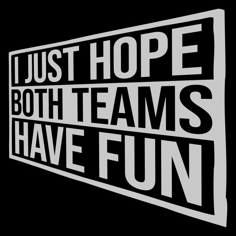 Both Teams Have Fun