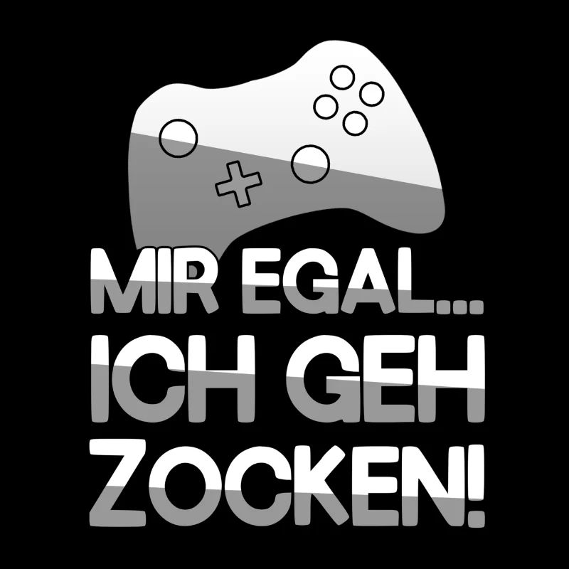 MIR EGAL... ICH GEH ZOCKEN! + Controller - Gaming