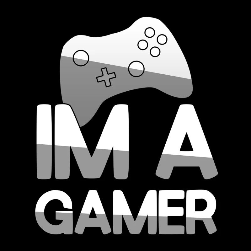 IM A GAMER + Controller - Gaming
