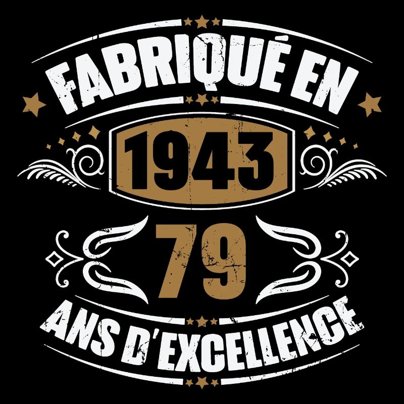 Fabriqué en 1943, 79 ans d'excellence