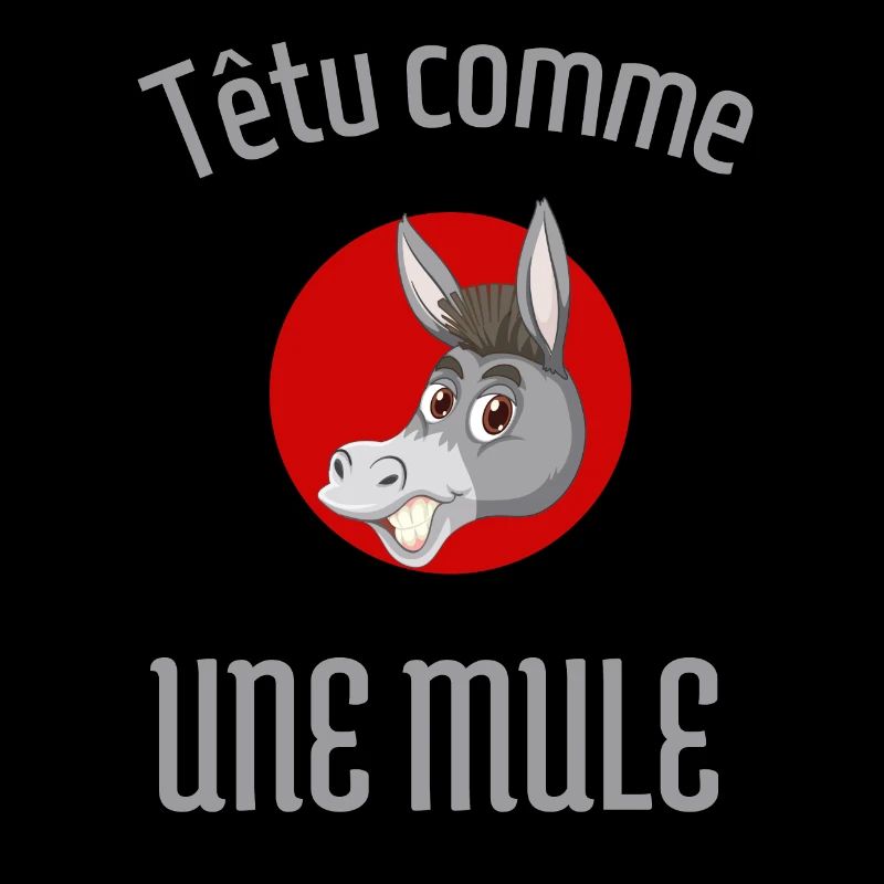Têtu comme une mule