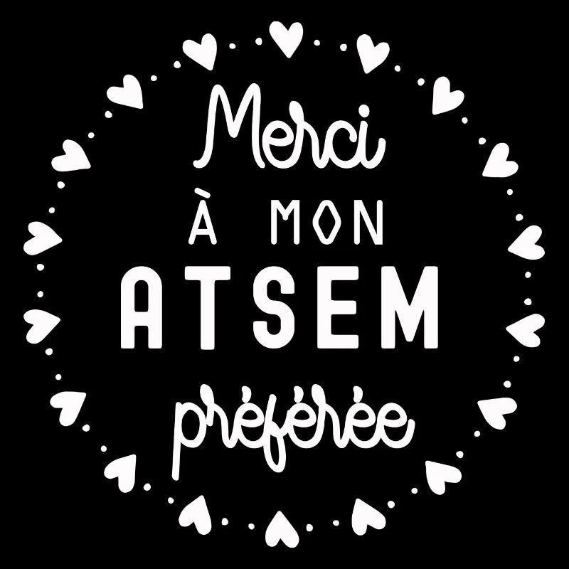 merci à mon atsem préférée / cadeau humour atsem