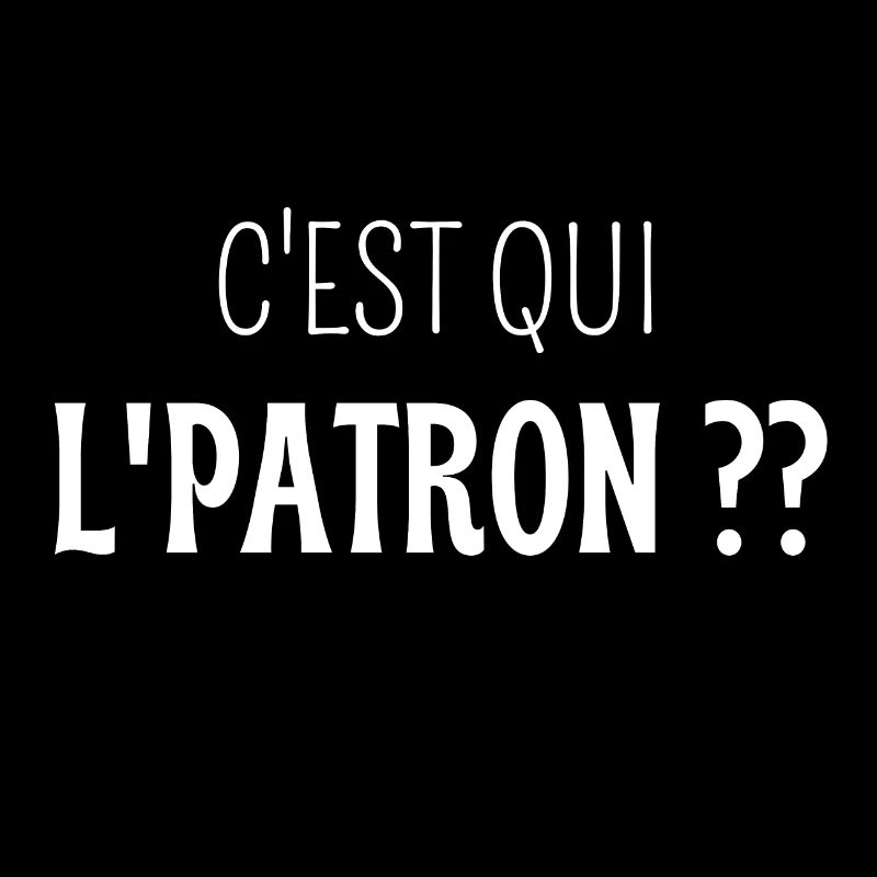 C'est qui lpatron