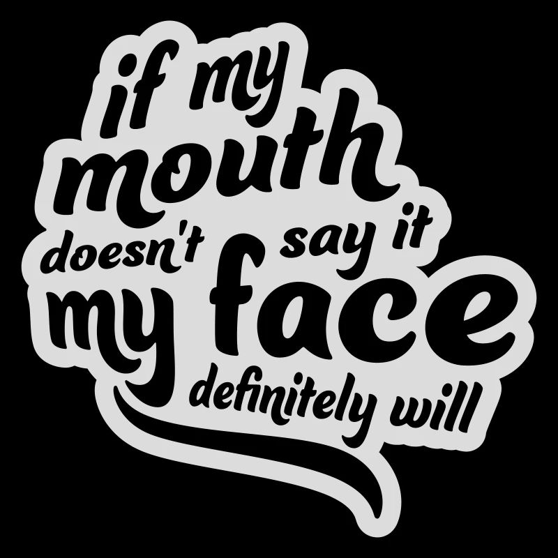 my face definitely will