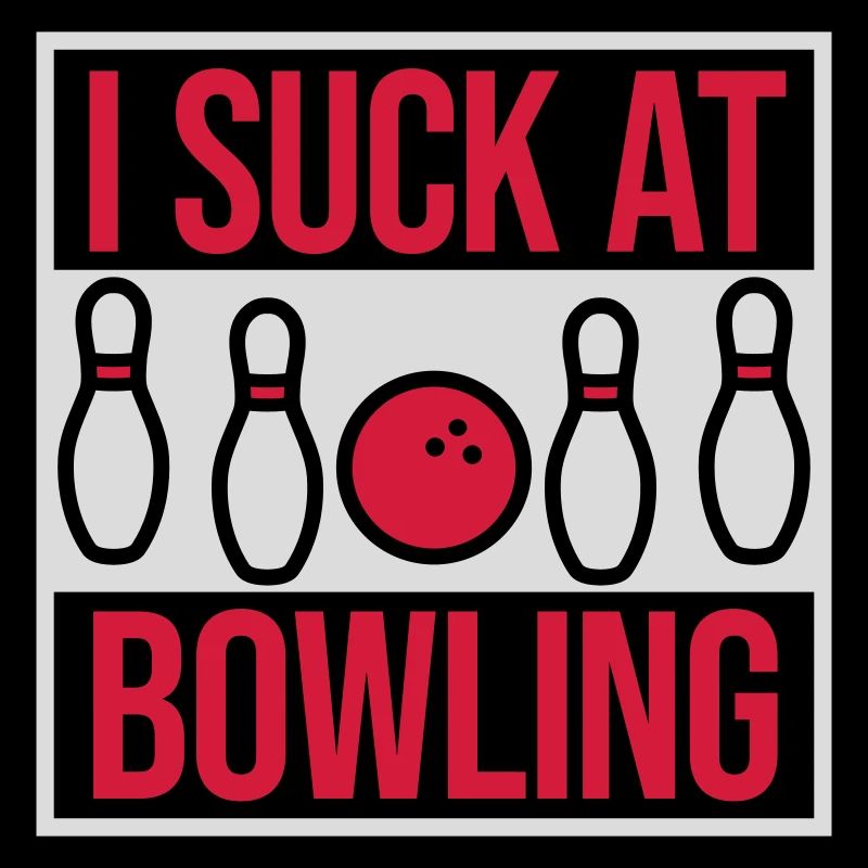 I suck at bowling
