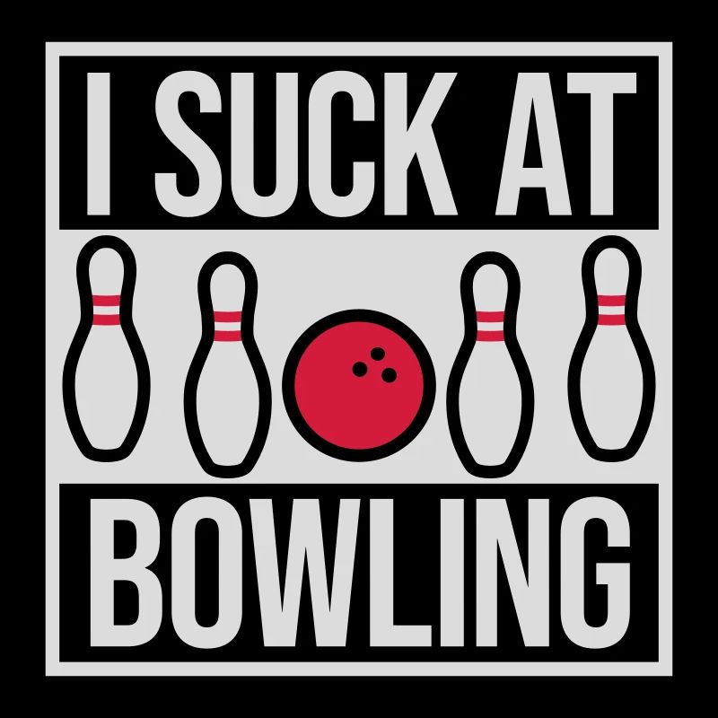 I suck at bowling