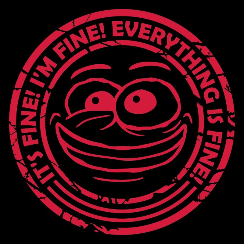 everything is fine quote