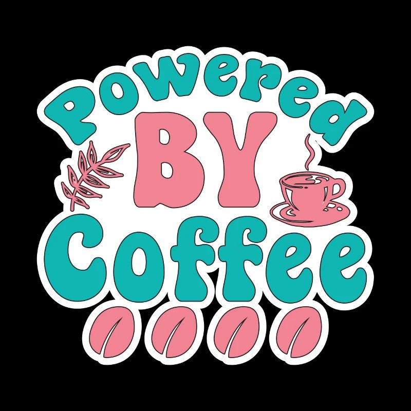 mum powered by coffee