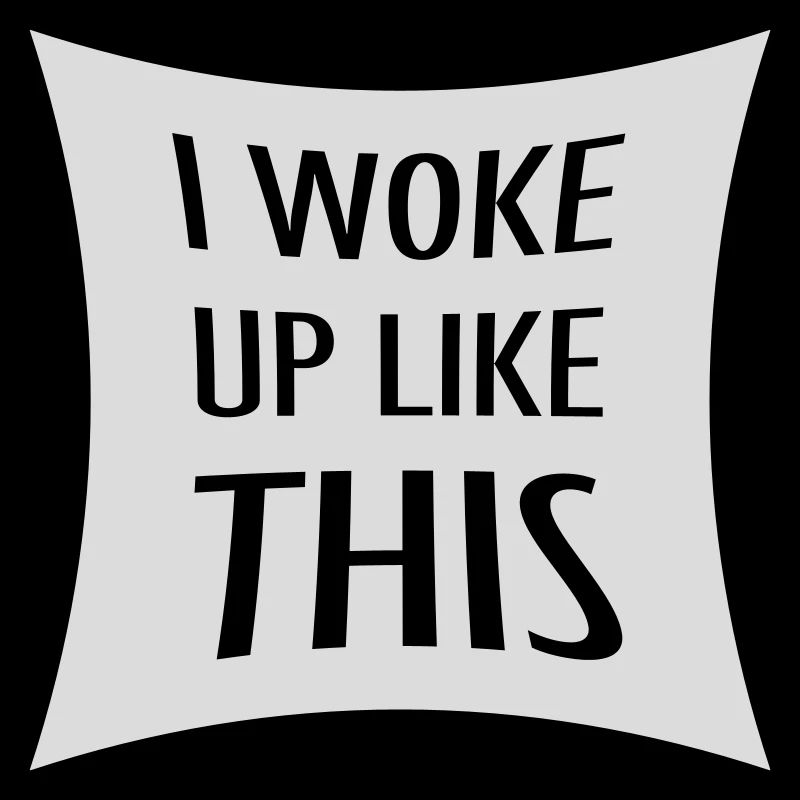 Je me suis réveillé comme ça