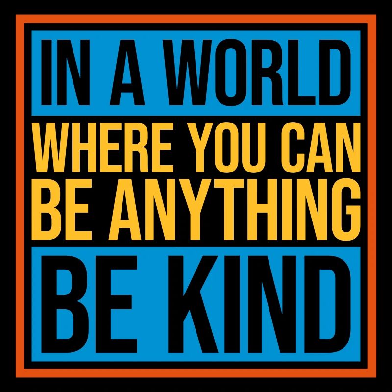 you can be kind