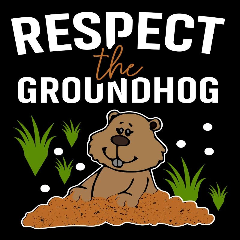 Respect the Groundhog