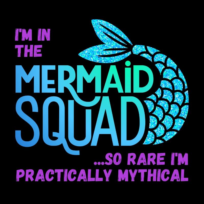 Mermaid Squad...I'm so rare I'm practically mythic
