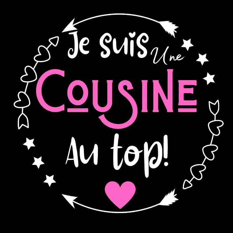 Je suis une cousine au top