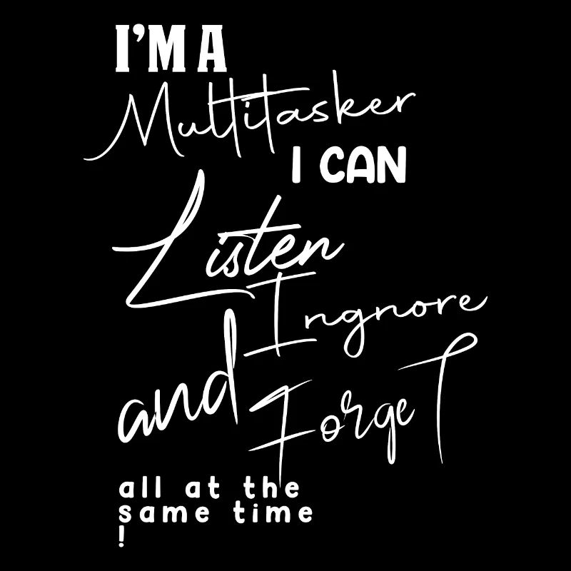 Funny Multitasker Quote