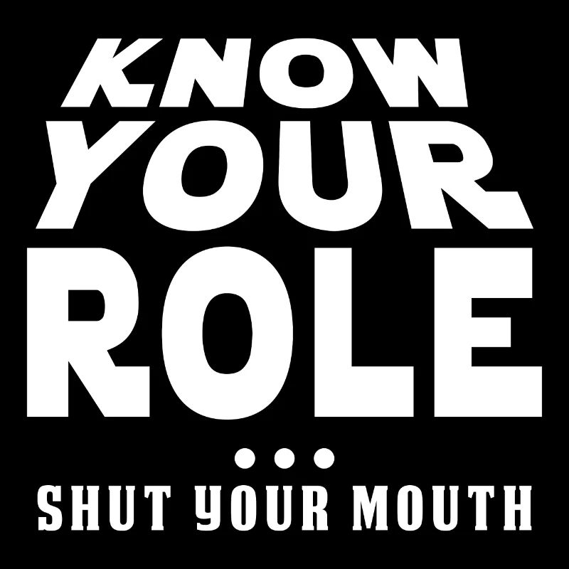 Know Your Role