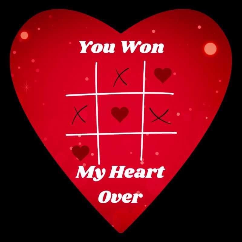 You Won My Heart Over