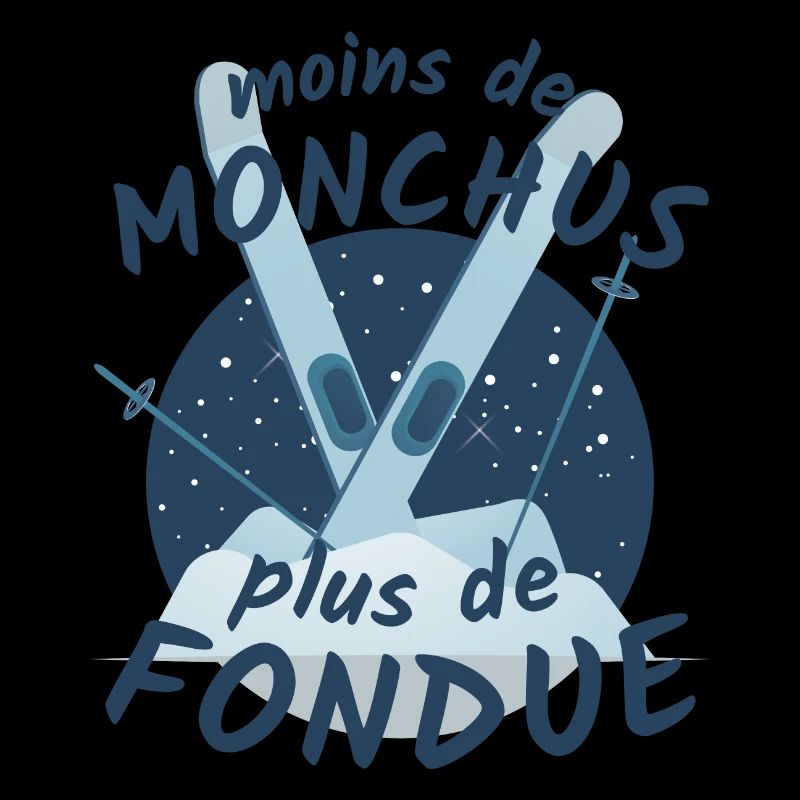 Moins de Monchus plus de fondue Idée originale
