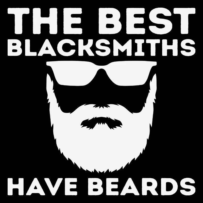 The Best Blacksmiths Have Beards