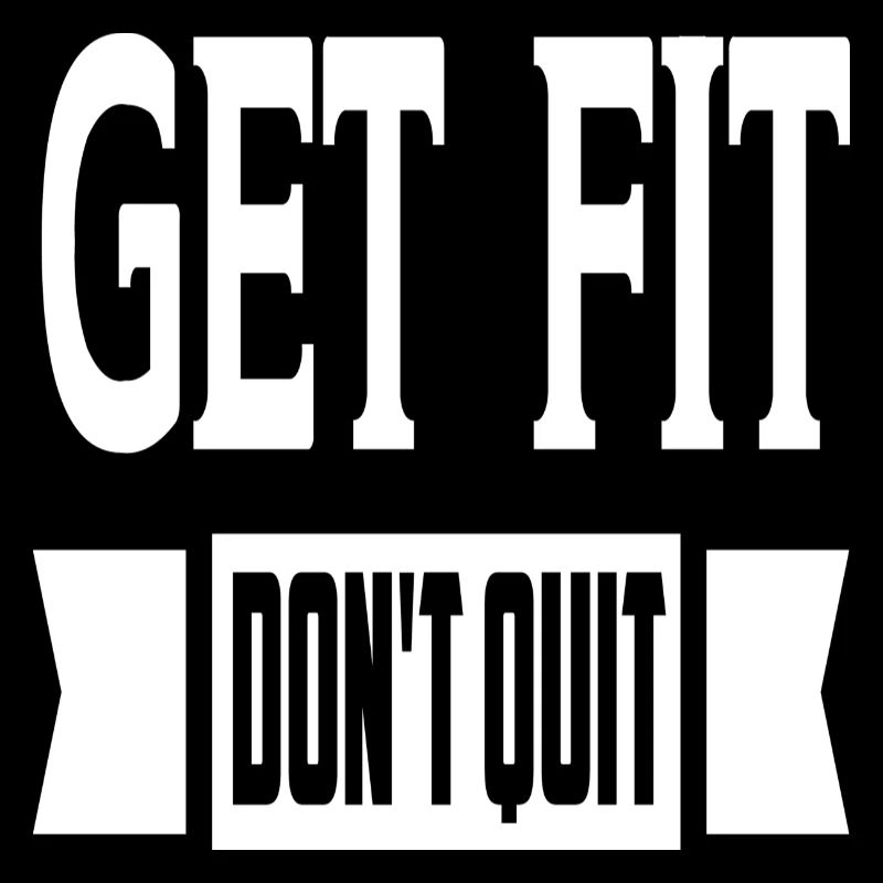 Get Fit Don ́t Quit