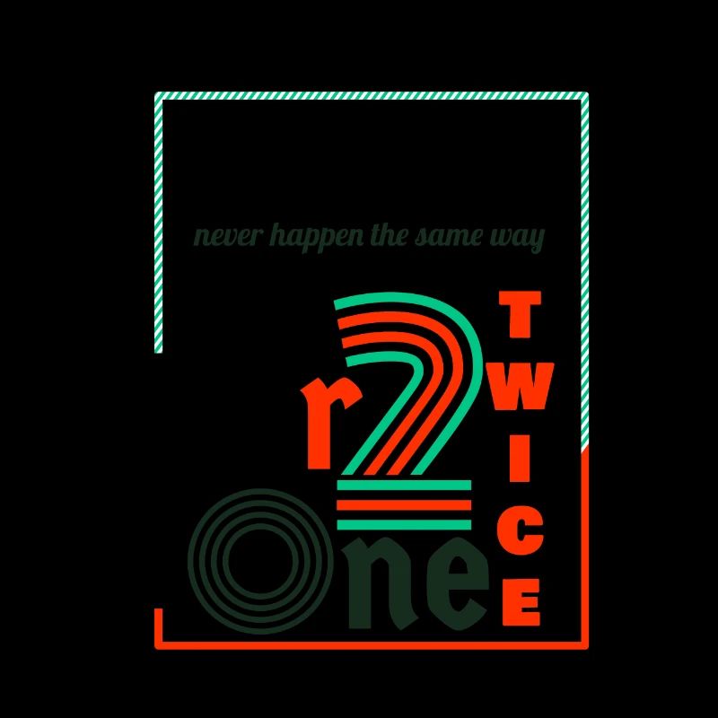 Thing never happen the same way twice dear one