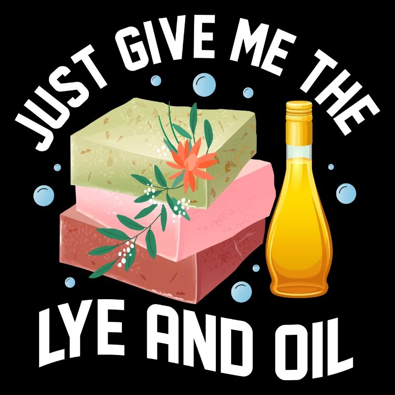 Just Give Me The Lye And Oil! Soapmaking Soapmaker