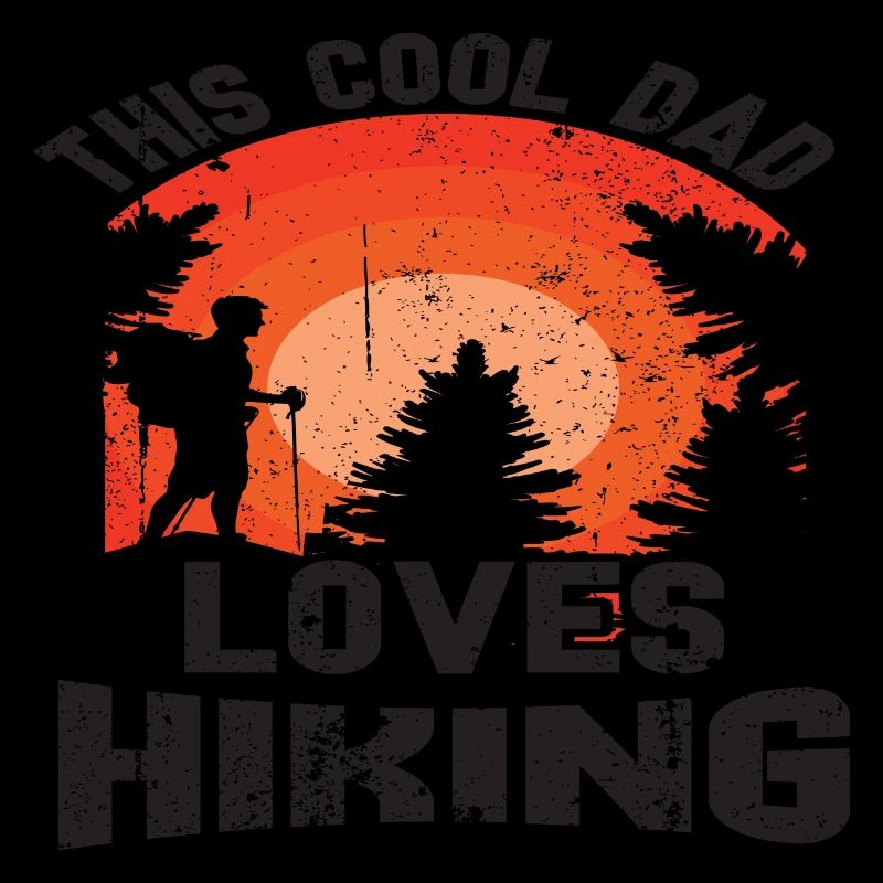 This cool Dad loves Hiking