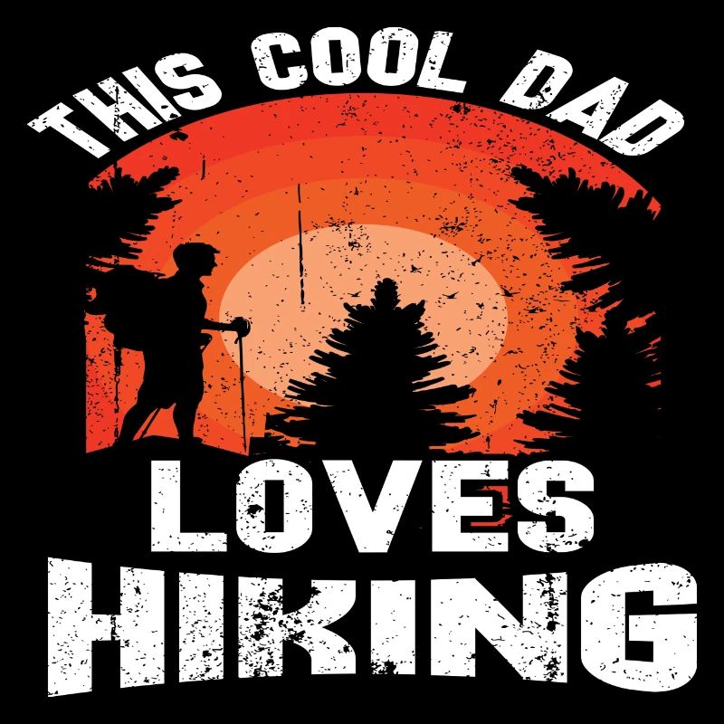 This cool Dad loves Hiking