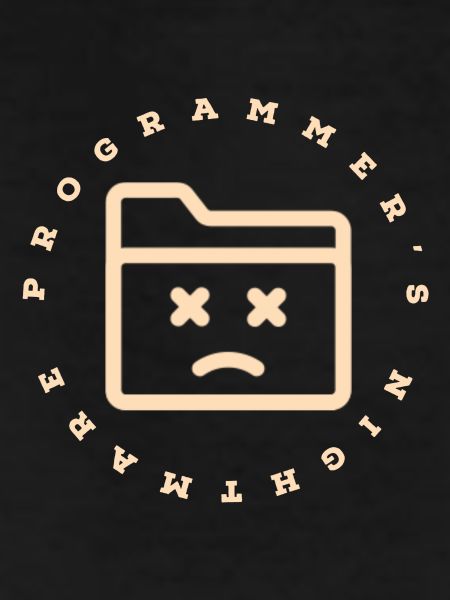Programmer's Nightmare