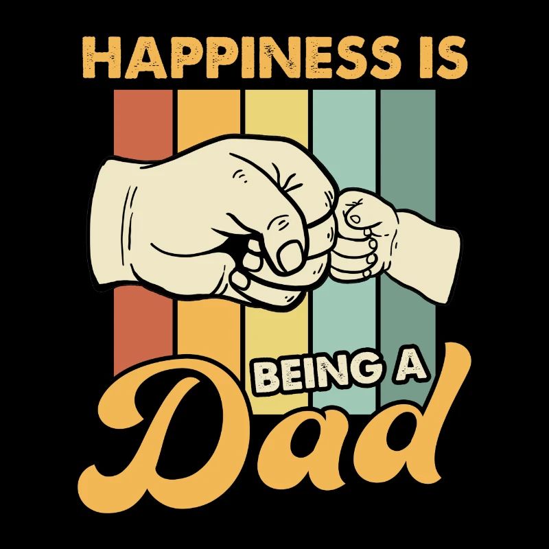 Happiness is being a Dad