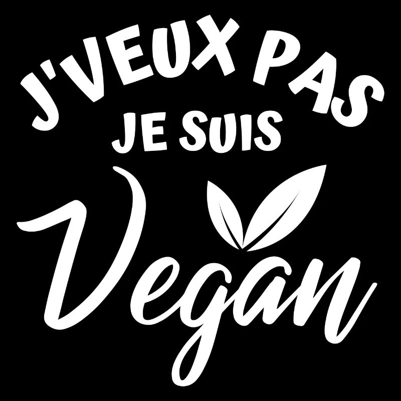 Je ne veux pas je suis vegan 1
