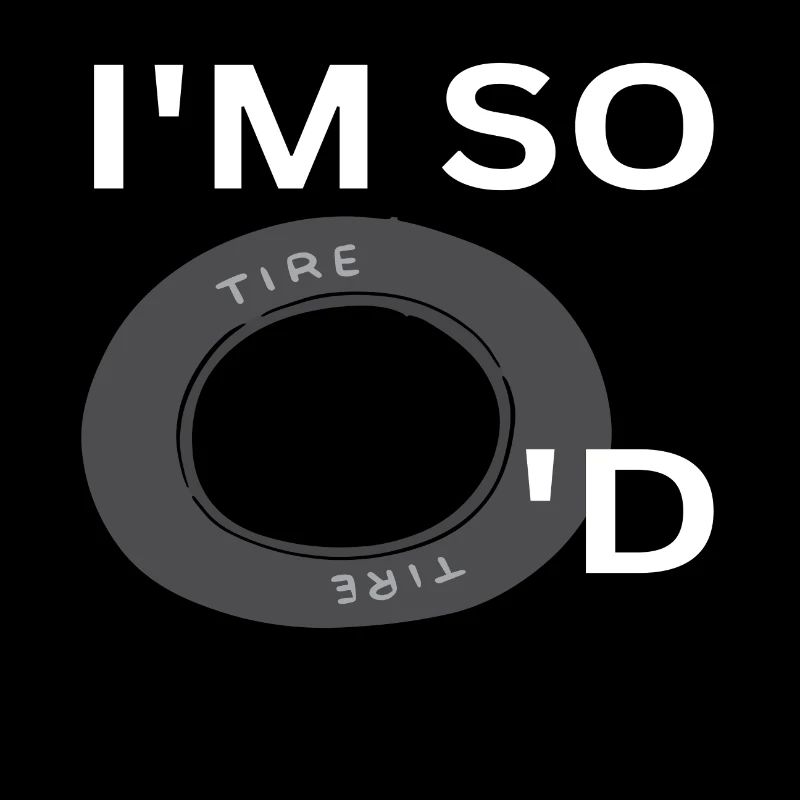 I ́m so tire'd