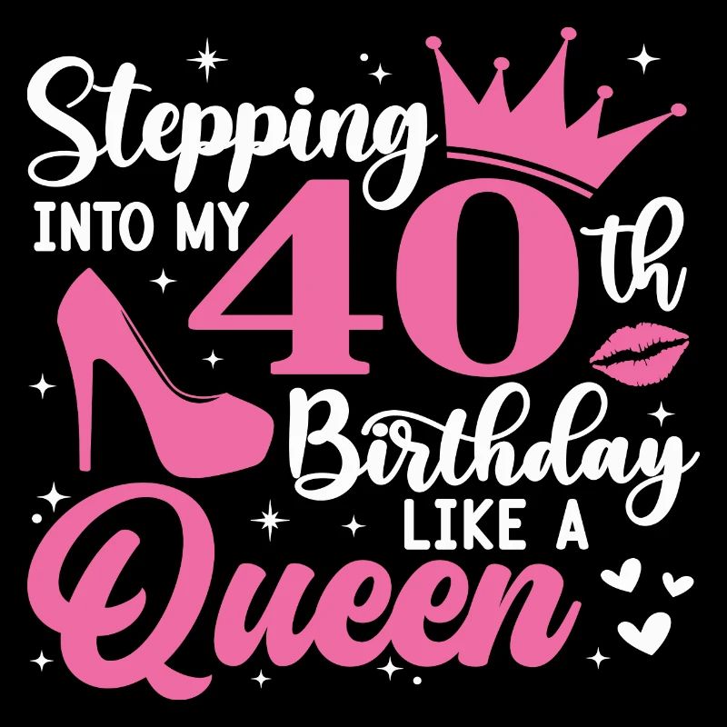 Entrer dans mon 40e anniversaire comme une reine