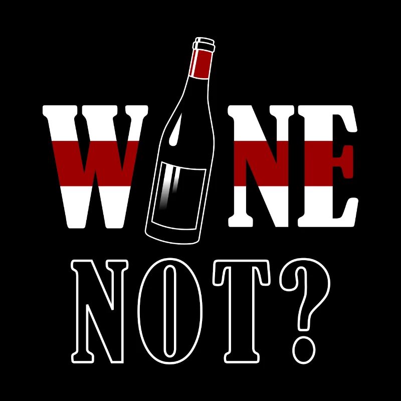 Wine not