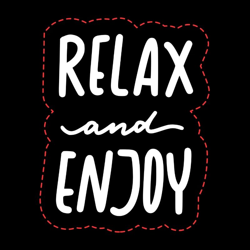 Relax and Enjoy